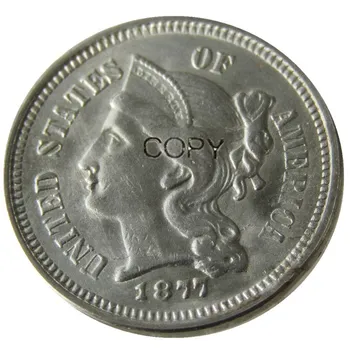 NÁS 1877 Tri Centov Nikel Kópiu Mince